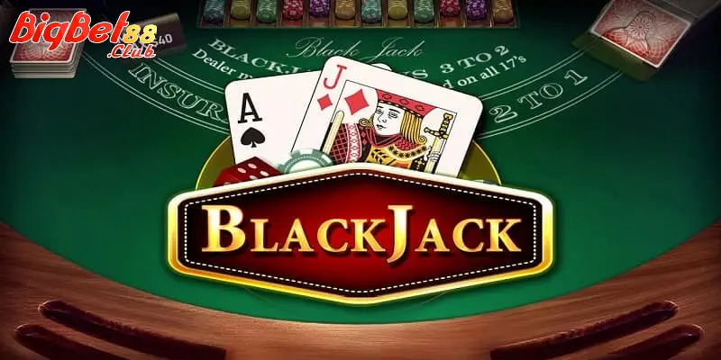 Bài BlackJack Bài BlackJack