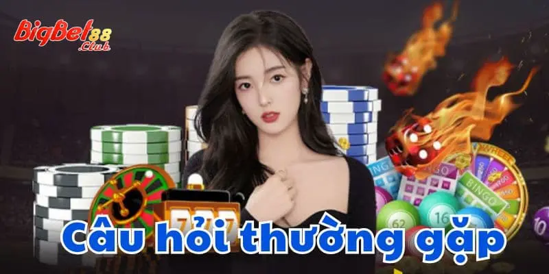 Câu hỏi thường gặp Câu hỏi thường gặp